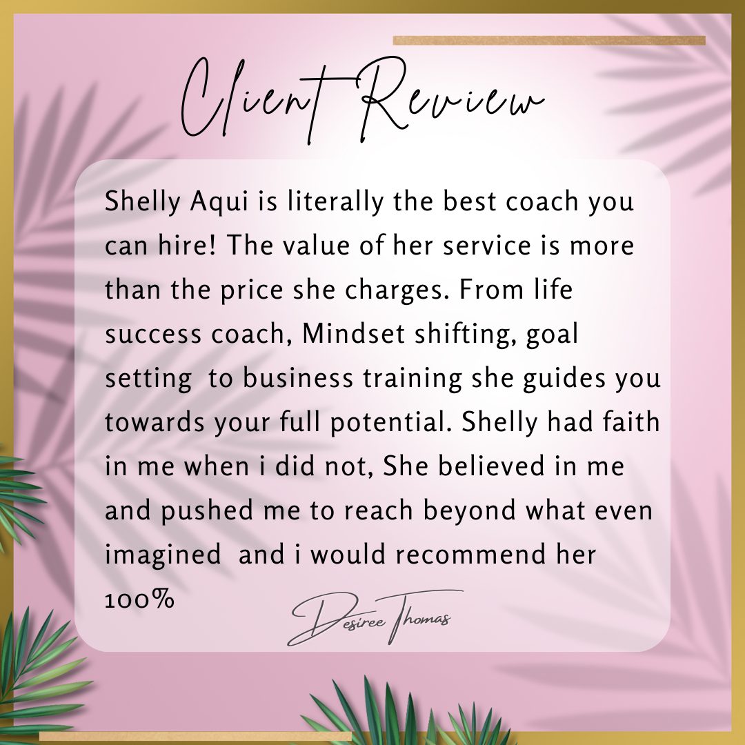 Shelly Aqui: Business & Lifestyle Coach To Women 